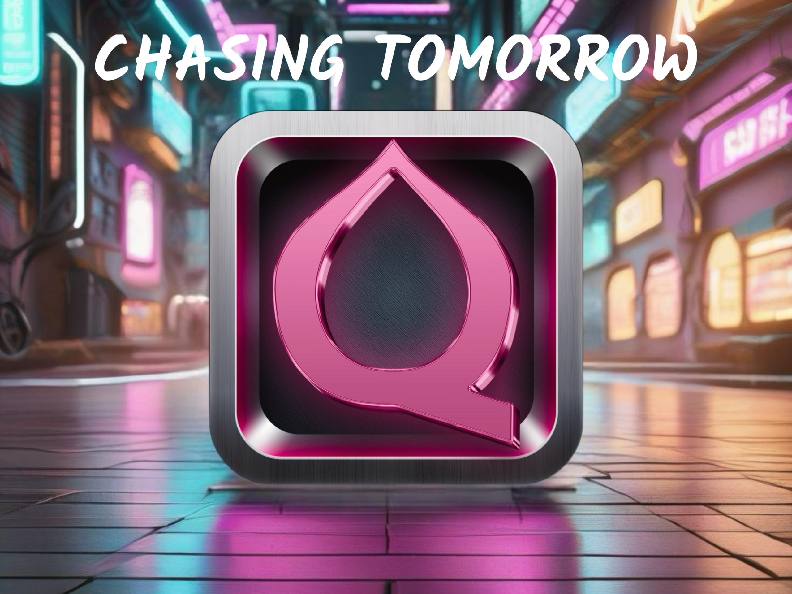 Chasing Tomorrow