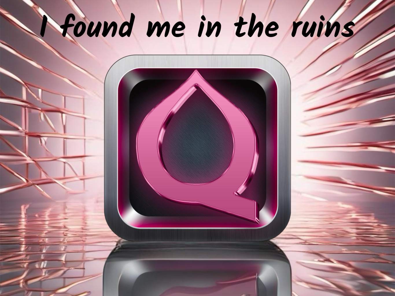 I Found Me In The Ruins