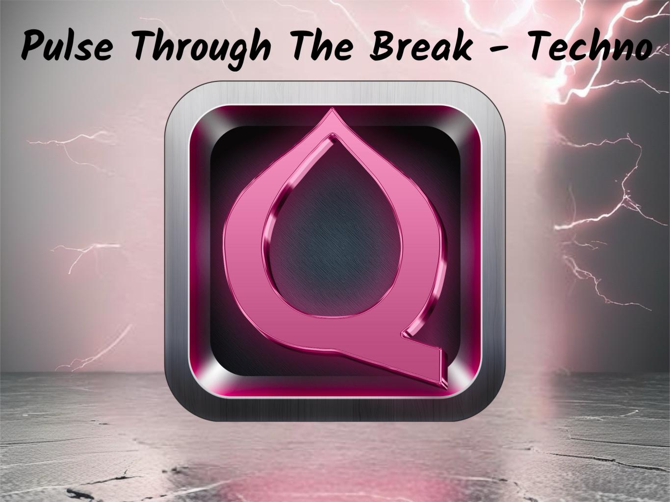 Pulse Through The Break - Techno