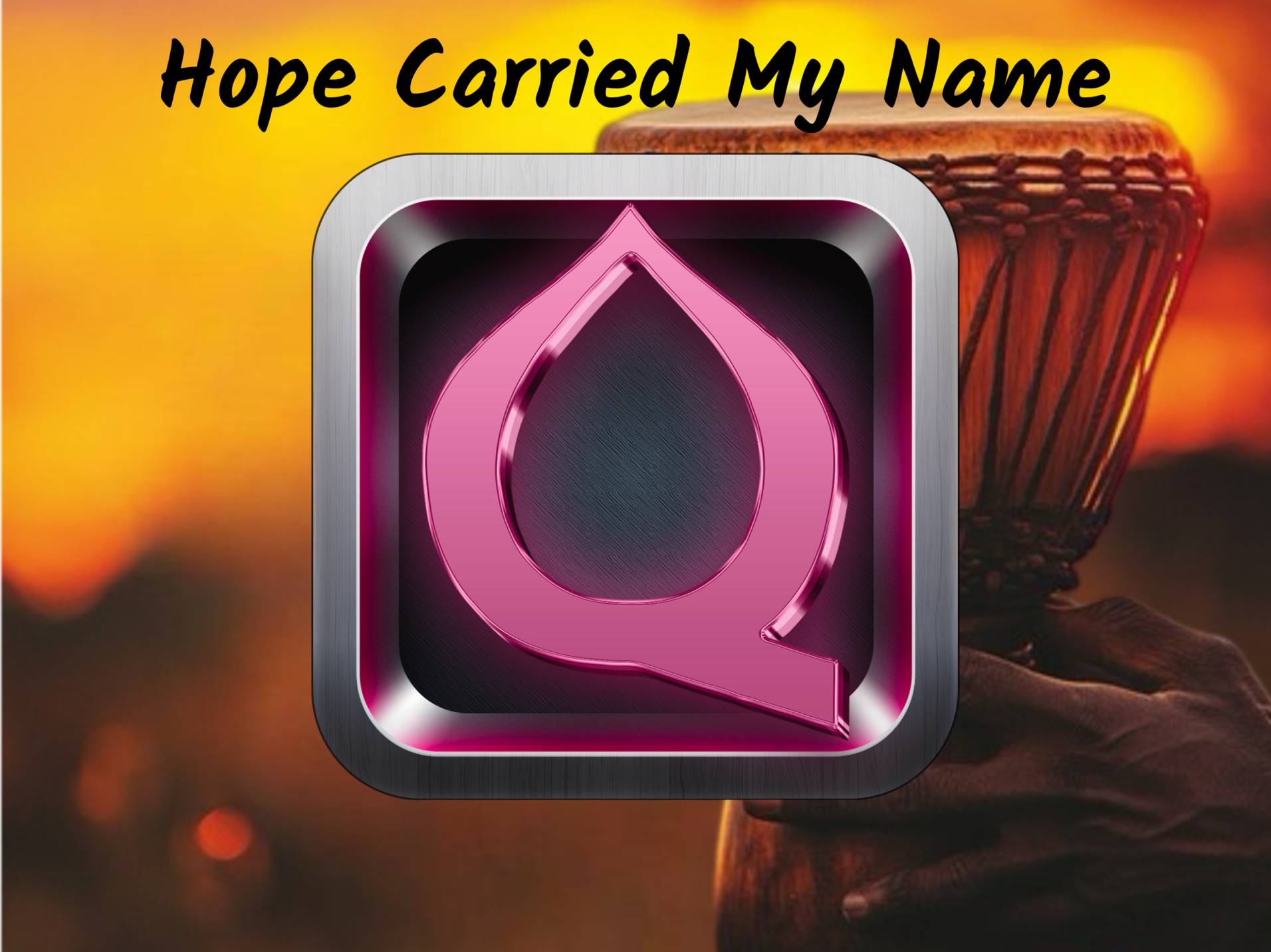 Hope Carried My Name