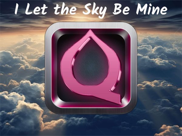 I Let the Sky Be Mine