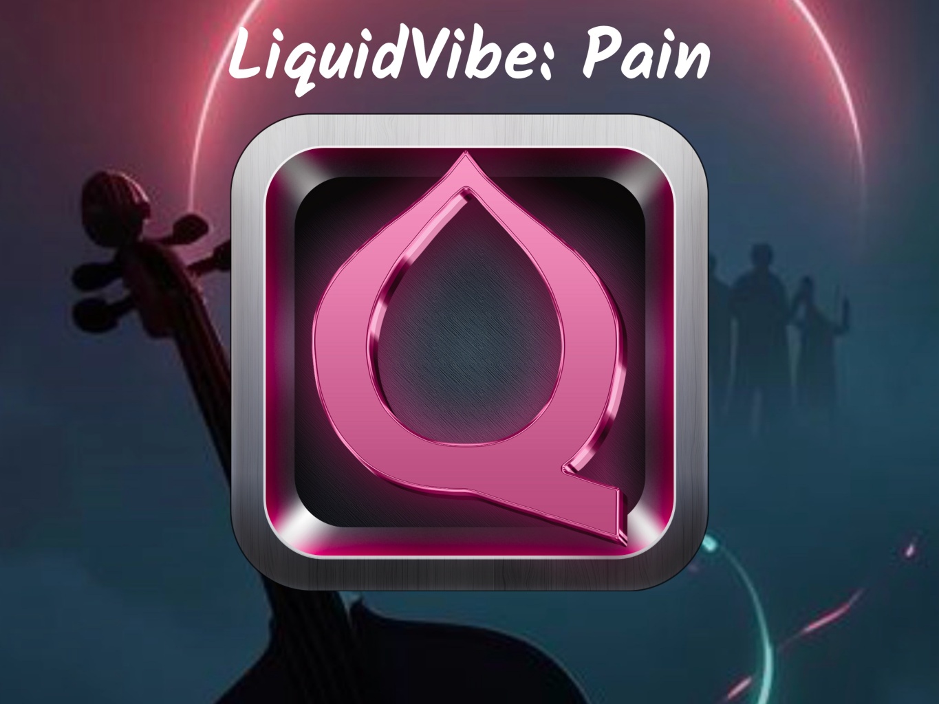LiquidVibe: Pain